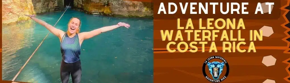 La leona waterfall adventure